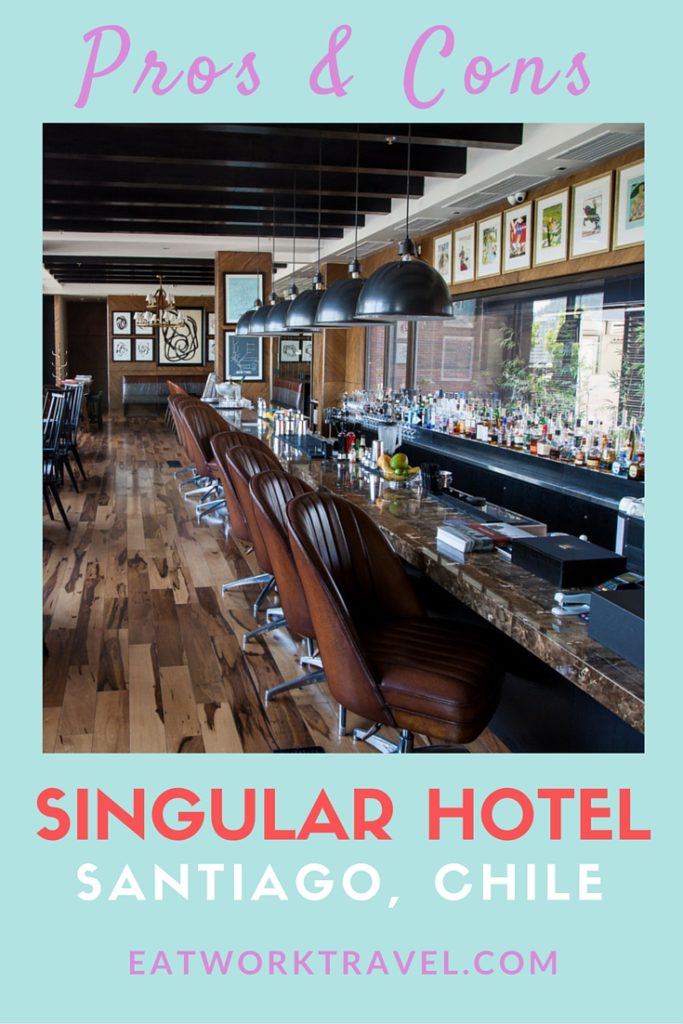 {Hotel Review} - Singular Hotel Santiago, Chile