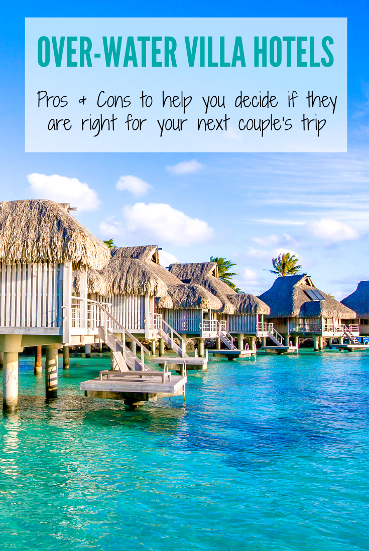 Do you think the overwater bungalows and villas look like the ultimate romantic setting for your next couples vacation? Check out our pros and cons of these popular accommodations! | www.eatworktravel.com - The luxury, adventure travel couple!